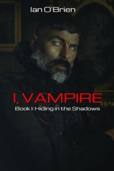 Cover for Ian O'Brien · I, Vampire (Paperback Book) (2021)