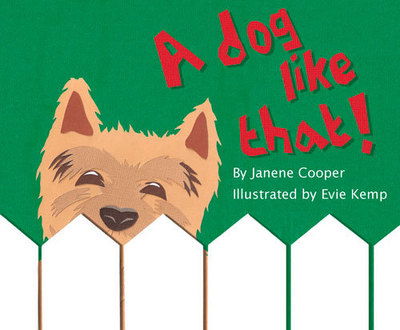 Cover for Janene Cooper · Dog Like That! (Book) (2016)