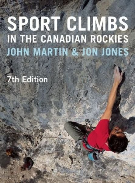 Cover for John Martin · Sport Climbs in the Canadian Rockies (Paperback Bog) [Seventh edition] (2016)