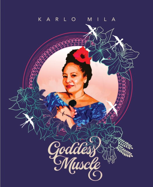 Goddess Muscle - Karlo Mila - Books - Huia Publishers - 9781775504009 - September 30, 2020