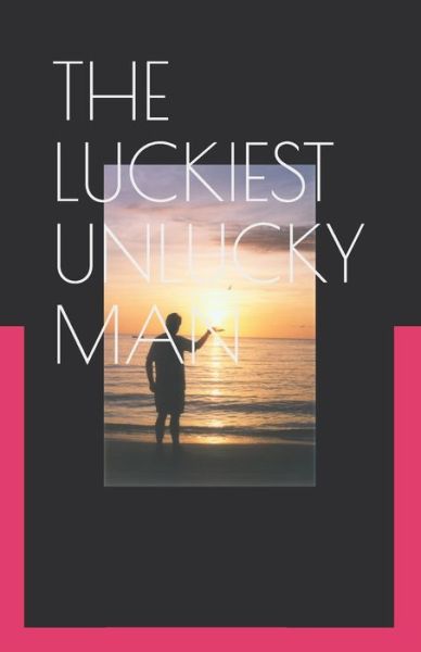 Cover for Zoltan Zavorsky · The Luckiest Unlucky Man (Paperback Book) (2020)