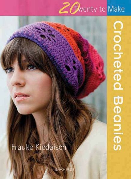 Cover for Frauke Kiedaisch · 20 to Crochet: Crocheted Beanies - Twenty to Make (Paperback Book) (2013)