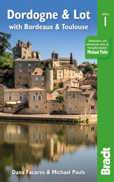 Cover for Dana Facaros · Dordogne &amp; Lot: with Bordeaux &amp; Toulouse (Paperback Book) (2022)
