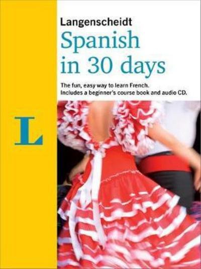 Cover for Langenscheidt In 30 Days Spanish - Berlitz in 30 Days (Taschenbuch) (2017)