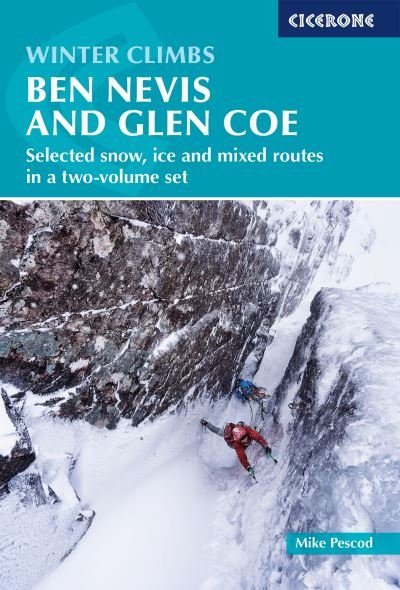 Winter Climbs: Ben Nevis and Glen Coe: Selected snow, ice and mixed routes in a two-volume set - Mike Pescod - Boeken - Cicerone Press - 9781786311009 - 6 december 2022