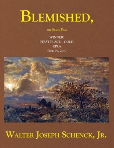 Cover for Jr Walter Joseph Schenck · Blemished, The Stage Play (Paperback Book) (2019)