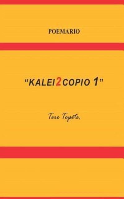 Cover for Tere Topete · Kalei2copio 1 (Pocketbok) (2019)