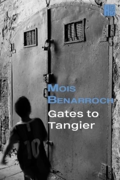 Cover for Mois Benarroch · Gates to Tangier (Paperback Book) (2019)
