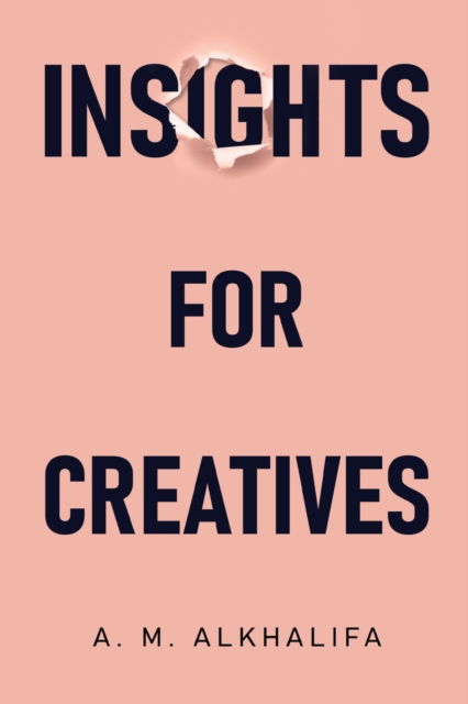 Cover for A. M. AlKhalifa · Insights for Creatives (Paperback Book) (2023)