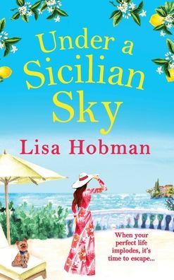 Cover for Lisa Hobman · Under An Italian Sky: Escape to beautiful Italy with bestseller Lisa Hobman - The Skye Collection (Hardcover Book) (2021)