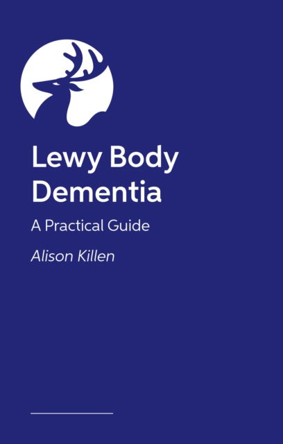 Cover for Alison Killen · Lewy Body Dementia: A Practical Guide (Paperback Book) (2026)