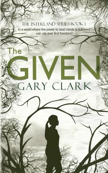 Cover for Gary Clark · The Given (Paperback Book) (2021)