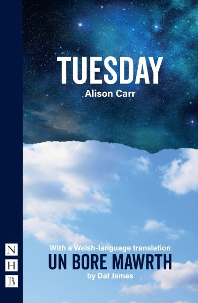 Cover for Alison Carr · Tuesday: With a Welsh-language translation, Un Bore Mawrth - NHB Modern Plays (Paperback Book) [Bilingual edition] (2021)