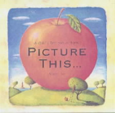 Cover for Alison Jay · Picture This...: A Child's First Picture Book (Board book) [New edition] (2001)