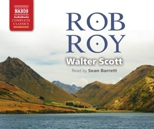 Scott: Rob Roy - Sean Barrett - Music - Naxos Audiobooks - 9781843799009 - June 26, 2015