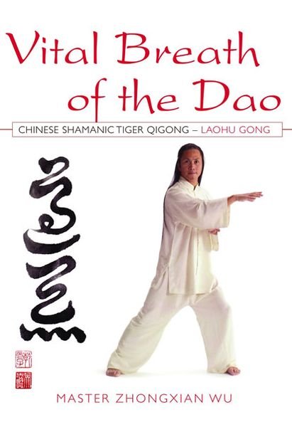 Cover for Zhongxian Wu · Vital Breath of the Dao (Taschenbuch) (2008)