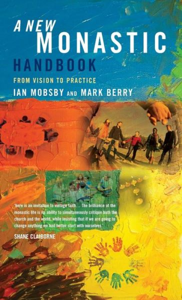 Cover for Ian Mobsby · A New Monastic Handbook: From Vision to Practice (Hardcover Book) (2014)