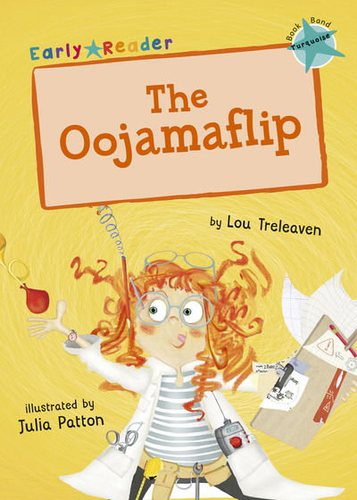 The Oojamaflip: (Turquoise Early Reader) - Lou Treleaven - Książki - Maverick Arts Publishing - 9781848864009 - 28 stycznia 2019