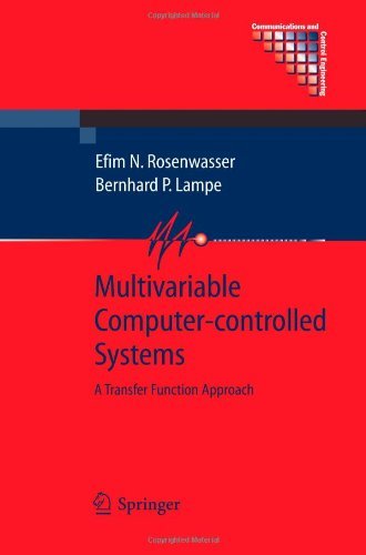 Cover for Efim N. Rosenwasser · Multivariable Computer-controlled Systems: A Transfer Function Approach - Communications and Control Engineering (Taschenbuch) [Softcover reprint of hardcover 1st ed. 2006 edition] (2010)