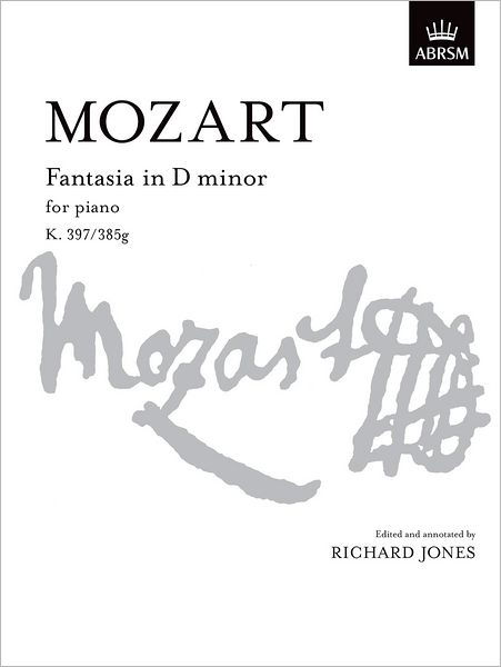 Cover for Wolfgang Ama Mozart · Fantasia in D minor: K. 397/K. 385g - Signature Series (ABRSM) (Sheet music) (2007)