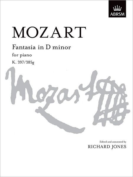 Cover for Wolfgang Ama Mozart · Fantasia in D minor: K. 397/K. 385g - Signature Series (ABRSM) (Partituren) (2007)