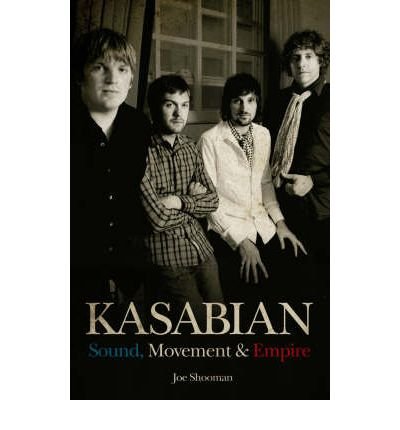Cover for Joe Shooman · Kasabian: Sound, Movement and Empire (Paperback Bog) (2008)