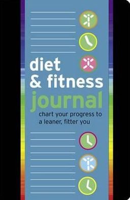 Cover for Keogh Sean · Diet &amp; Fitness Journal: Chart Your Progress to a Leaner, Fitter You (Book) (2012)