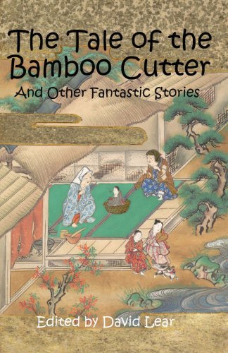 Cover for David Lear · The Tale of the Bamboo Cutter and Other Fantastic Stories (Paperback Book) (2013)