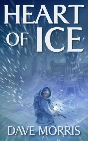 Cover for Dave Morris · Heart of Ice - Critical IF (Paperback Book) (2013)