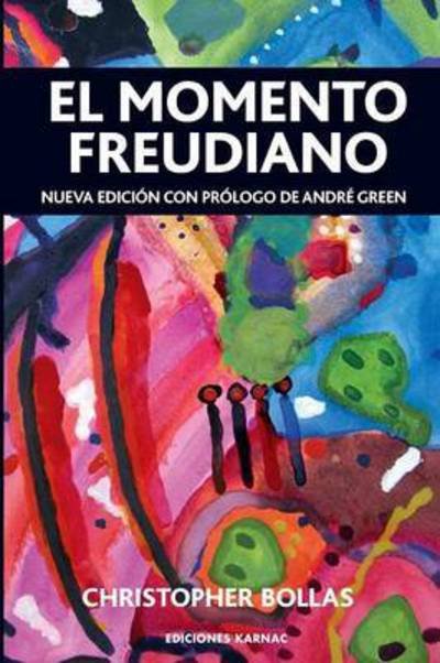 Cover for Christopher Bollas · El Momento Freudiano (Pocketbok) (2015)