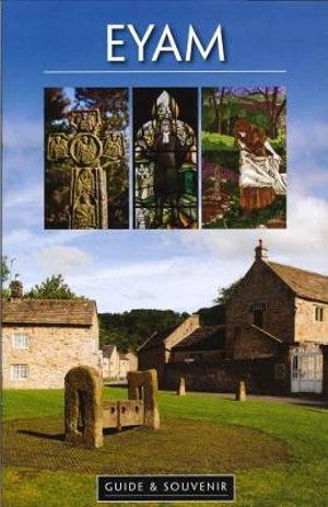 Eyam Guide & Souvenir - Louise Maskill - Livros - Bradwell Books - 9781912060009 - 31 de março de 2017