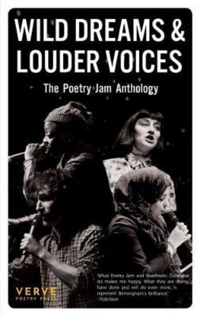 Cover for Wild Dreams And Louder Voices: The Poetry Jam Anthology (Paperback Book) (2018)