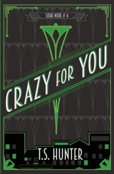 Cover for T S Hunter · Crazy for You (Paperback Book) (2019)