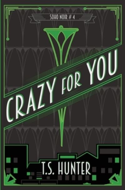 Cover for T S Hunter · Crazy for You (Taschenbuch) (2019)