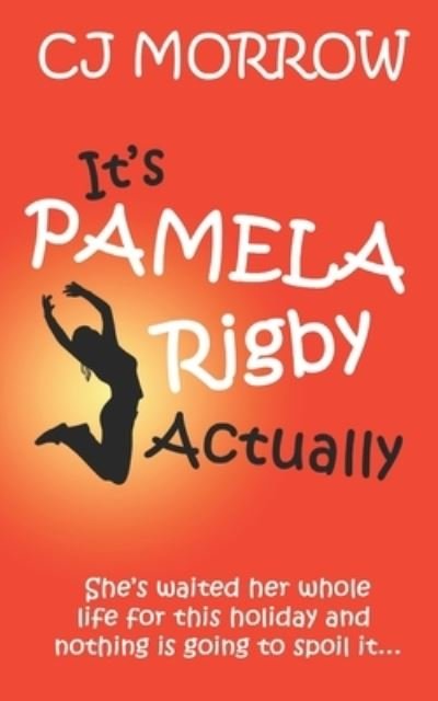 Cover for Cj Morrow · It's Pamela Rigby Actually (Paperback Bog) (2020)