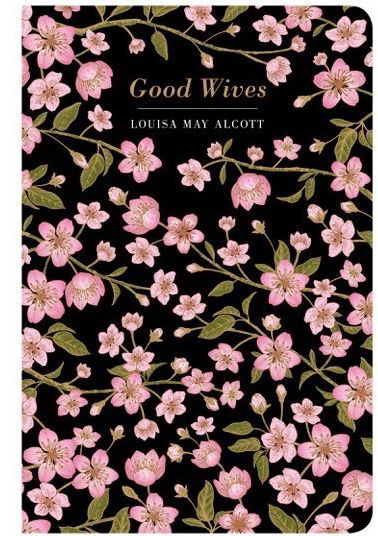 Cover for Louisa May Alcott · Good Wives - Chiltern Classic (Gebundenes Buch) (2021)