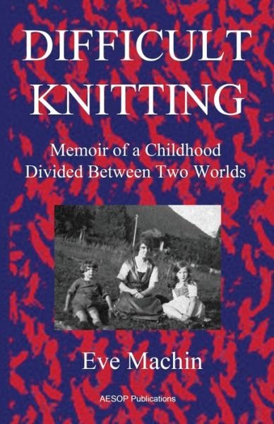 Cover for Eve Machin · Difficult Knitting (Paperback Book) (2021)