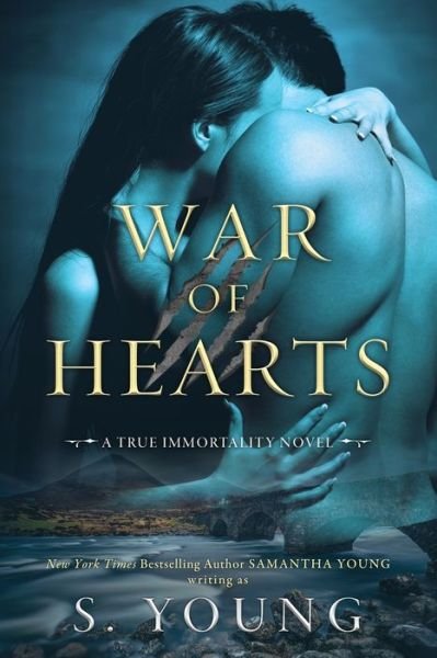 Cover for S Young · War of Hearts: A True Immortality Novel (Paperback Book) (2019)