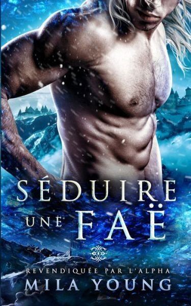 Cover for Mila Young · Seduire une Fae (Paperback Bog) (2021)