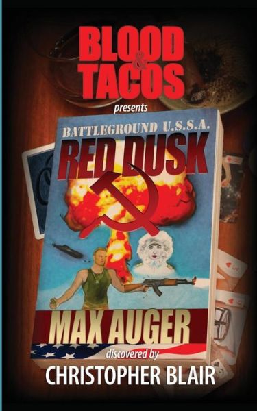 Battleground U.s.s.a.: Red Dusk - Christopher Blair - Kirjat - Creative Guy Publishing - 9781926946009 - keskiviikko 15. huhtikuuta 2015