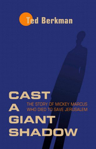 Cover for Ted Berkman · Cast a Giant Shadow: the Story of Mickey Marcus Who Died to Save Jerusalem (Taschenbuch) (1962)