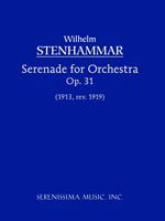 Serenade, Op. 31 (1919 Revision) - Study Score - Wilhelm Stenhammar - Books - Serenissima Music, Inc. - 9781932419009 - December 30, 2003