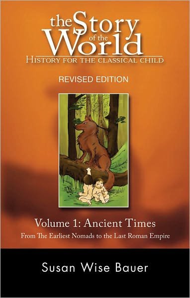 Cover for Susan Wise Bauer · Story of the World, Vol. 1: History for the Classical Child: Ancient Times - Story of the World (Paperback Bog) [Second Edition, Revised edition] (2006)