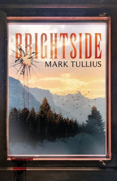 Cover for Mark Tullius · Brightside (Pocketbok) (2012)