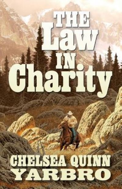 Cover for Chelsea Quinn Yarbro · The Law in Charity (Pocketbok) (2015)