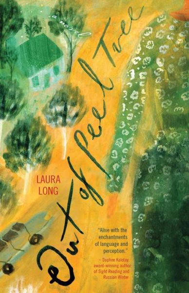 Cover for Long, Laura, (Pr · Out of Peel Tree (Paperback Book) [1st edition] (2014)