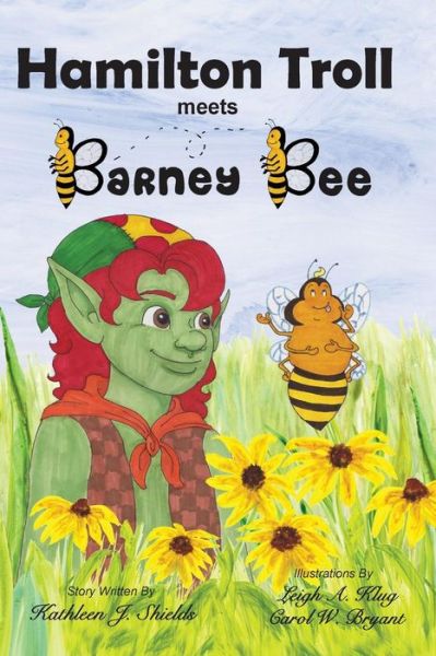 Cover for Kathleen J Shields · Hamilton Troll Meets Barney Bee (Pocketbok) (2014)