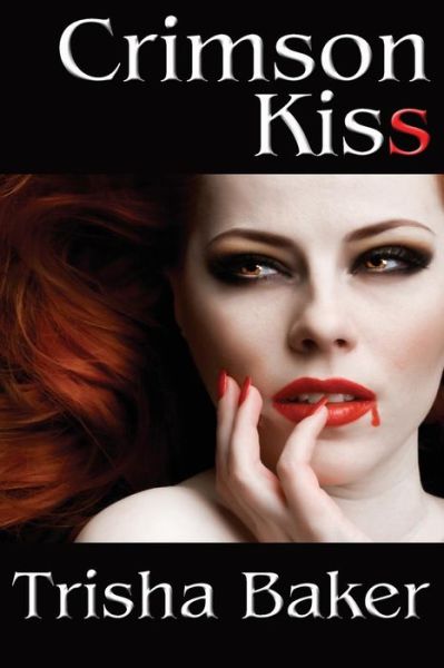 Cover for Trisha Baker · Crimson Kiss (Paperback Book) (2014)