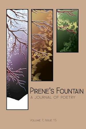 Pirene's Fountain, Volume 7 Issue 15 - Ami Kaye - Książki - Glass Lyre Press - 9781941783009 - 31 października 2014