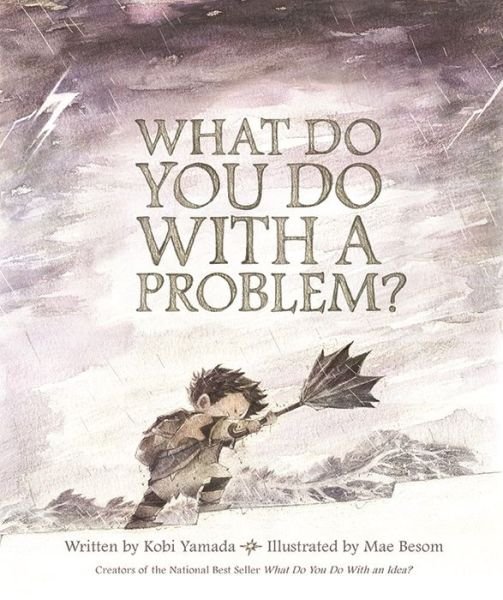 Cover for Kobi Yamada · What Do You Do with a Problem? (Gebundenes Buch) (2016)